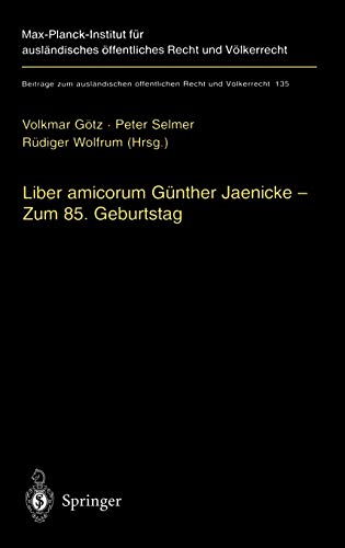 FESTSCHRIFT zum 85. Geburtstag. LIBER AMICORUM. Hrsg. von Volkmar Götz, Peter Selmer und Rüdiger ...