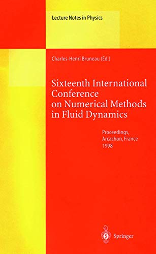 Sixteenth International Conference on Numerical Methods in Fluid Dynamics ['Lecture Notes in Phys...