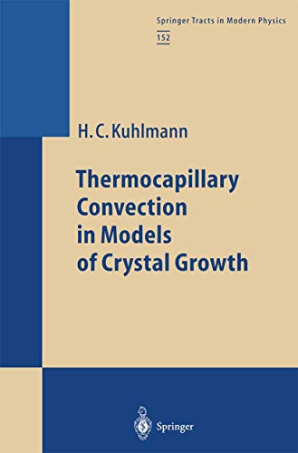 Thermocapillary convection in models of crystal growth. Springer tracts in modern physics ; Vol. 152