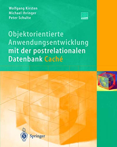 Stock image for Object-Oriented Application Development. Using the Cach / Cache Postrelational Database for sale by HJP VERSANDBUCHHANDLUNG