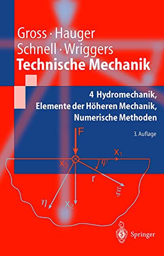 Imagen de archivo de Technische Mechanik 4 : Hydromechanik, Elemente der Hheren Mechanik, Numerische Methoden a la venta por Buchpark