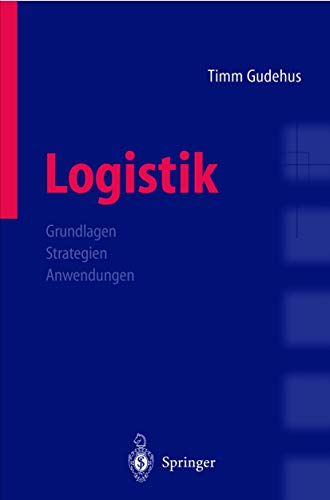 Beispielbild fr Logistik: Grundlagen - Strategien - Anwendungen zum Verkauf von medimops