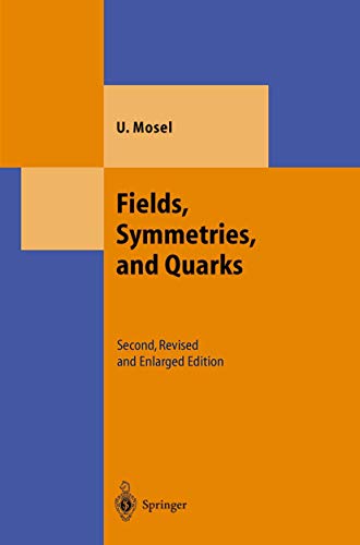 9783540652359: Fields, Symmetries, and Quarks