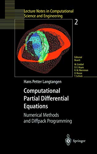 Imagen de archivo de Computational Partial Differential Equations: Numerical Methods and Diffpack Programming (Lecture Notes in Computational Science and Engineering, 2) a la venta por Phatpocket Limited