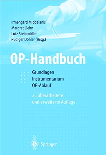 Beispielbild fr OP-Handbuch: Grundlagen, Instrumentarium, OP-Ablauf zum Verkauf von medimops