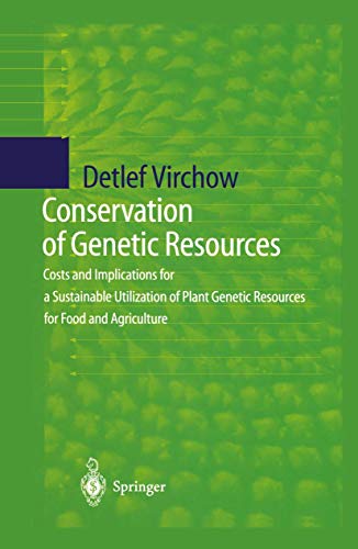 Beispielbild fr Conservation of Genetic Resources : Costs and Implications for a Sustainable Utilization of Plant Genetic Resources for Food and Agriculture zum Verkauf von Better World Books