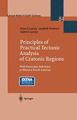 9783540653462: Principles of Practical Tectonic Analysis of Cratonic Regions: With Particular Reference to Western North America (Lecture Notes in Earth Sciences, 84)