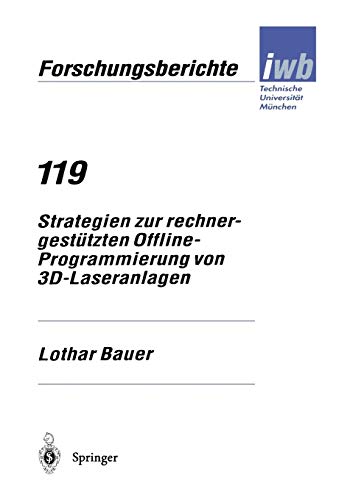 9783540653820: Strategien zur rechnergesttzten Offline-Programmierung von 3D-Laseranlagen: 119 (iwb Forschungsberichte)