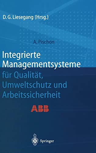9783540654070: Integrierte Managementsysteme fr Qualitt, Umweltschutz und Arbeitssicherheit