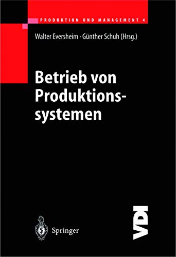 Stock image for Produktion und Management 4: Betrieb von Produktionssystemen (VDI-Buch / HTTE) for sale by medimops