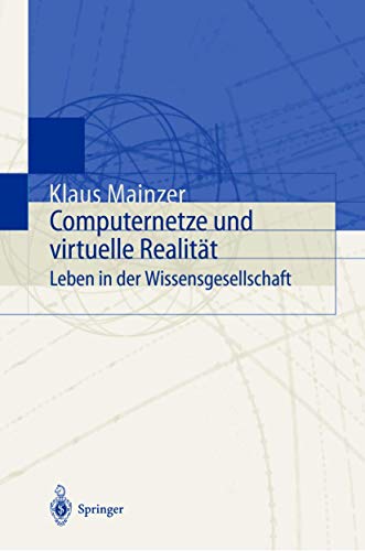 9783540654650: Computernetze und virtuelle Realitt: Leben In Der Wissensgesellschaft