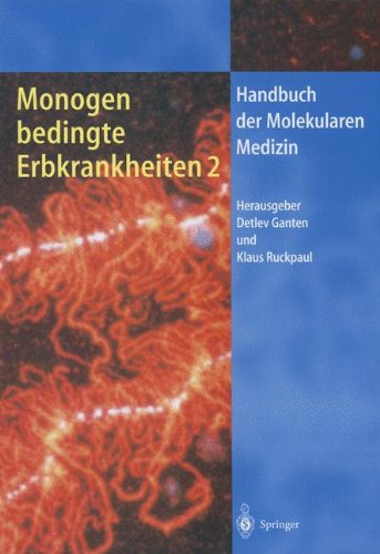 9783540655305: Monogen Bedingte Erbkrankheiten 2: 7 (Handbuch Der Molekularen Medizin)