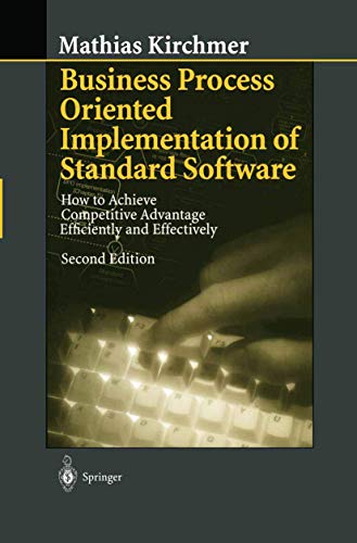 9783540655756: Business Process Oriented Implementation of Standard Software: How to Achieve Competitive Advantage Efficiently and Effectively