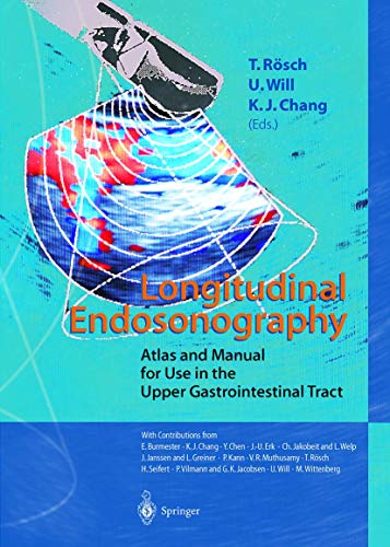 Stock image for Longitudinal Endosonography: Atlas and Manual for Use in the Upper Gastrointestinal Tract for sale by ThriftBooks-Dallas