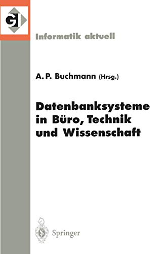 Beispielbild fr Datenbanksysteme in Buro, Technik und Wissenschaft : 8. GI-Fachtagung Freiburg im Breisgau, 1.-3. Marz 1999 zum Verkauf von Chiron Media