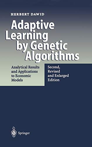 Stock image for Adaptive Learning by Genetic Algorithms: Analytical Results and Applications to Economic Models for sale by MusicMagpie