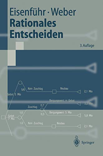 Rationales Entscheiden. mit 83 Tabellen. - Eisenführ, Franz