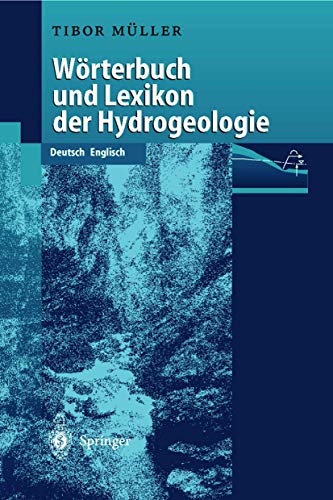 Beispielbild fr Wrterbuch und Lexikon der Hydrogeologie Deutsch - Englisch zum Verkauf von Akademische Buchhandlung Antiquariat