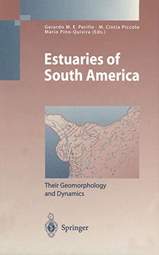 Imagen de archivo de Estuaries of South America : Their Geomorphology and Dynamics a la venta por Better World Books