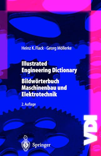 Imagen de archivo de Illustrated Engineering Dictionary: Bildworterbuch Maschinenbau Und Elektrotechnik Englisch/Deutsch - Deutsch/Englisch (VDI-Buch) a la venta por medimops