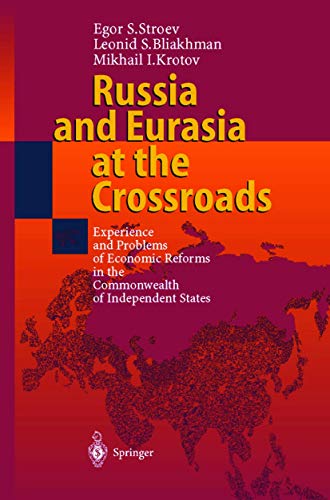 Imagen de archivo de Russia and Eurasia at the Crossroads : Experience and Problems of Economic Reforms in the Commonwealth of Independent States a la venta por Better World Books: West