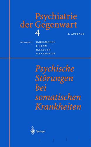 Psychische Störungen bei somatischen Krankheiten. 4. Auflage.