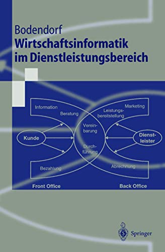 Stock image for Wirtschaftsinformatik im Dienstleistungsbereich : mit 16 Tabellen. Freimut Bodendorf / Springer-Lehrbuch for sale by Antiquariat Bookfarm