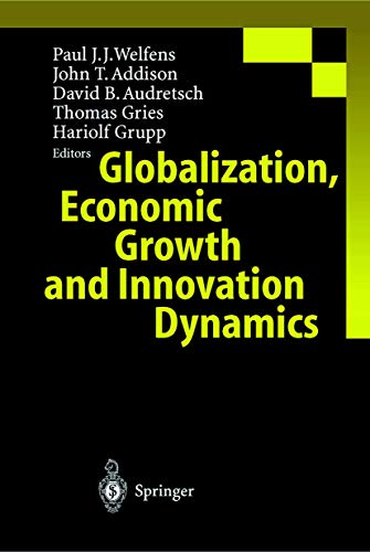 9783540658580: Globalization, Economic Growth and Innovation Dynamics