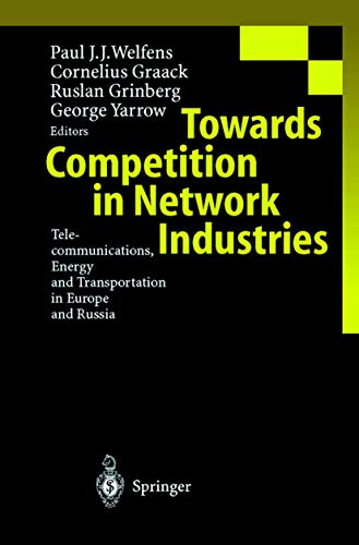 Stock image for Towards Competition in Network Industries: Telecommunications, Energy and Transportation in Europe and Russia for sale by medimops