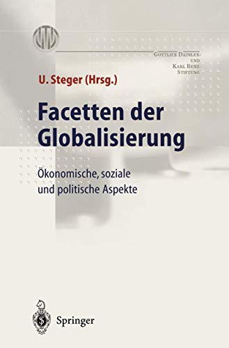 Facetten der Globalisierung. Ökonomische, soziale und politische Aspekte. Mit 29 Abbildungen.