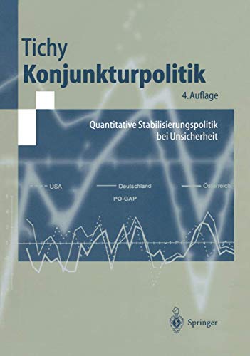 Beispielbild fr Konjunkturpolitik: Quantitative Stabilisierungspolitik bei Unsicherheit Springer-Lehrbuch zum Verkauf von medimops