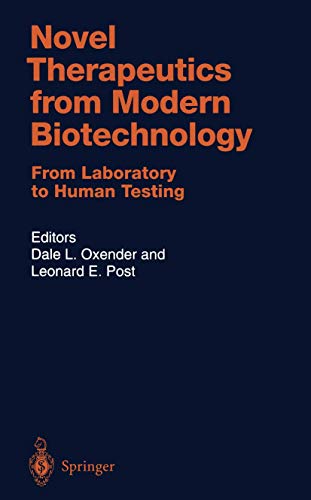 Beispielbild fr Novel Therapeutics from Modern Biotechnology: From Laboratory to Human Testing zum Verkauf von Revaluation Books
