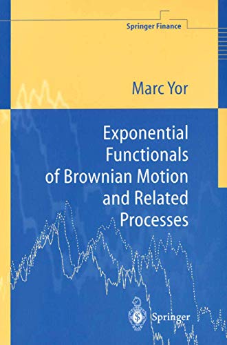 Stock image for On Exponential Functionals of Brownian Motion and Related Processes for sale by Lucky's Textbooks