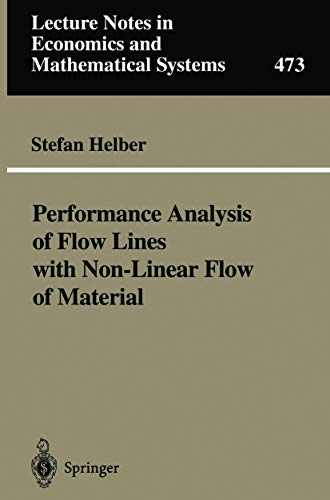 Beispielbild fr Performance Analysis of Flow Lines with Non-linear Flow of Material (Lecture Notes in Economics and Mathematical Systems) zum Verkauf von Ammareal