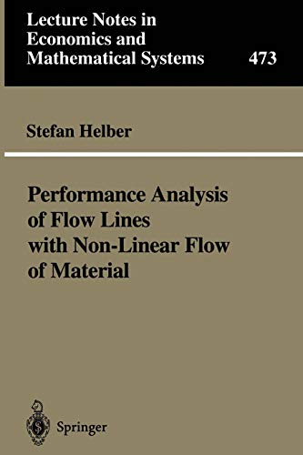 Stock image for Performance Analysis of Flow Lines with Non-linear Flow of Material (Lecture Notes in Economics and Mathematical Systems) for sale by Ammareal