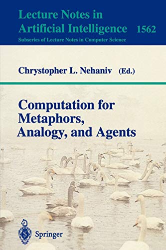 9783540659594: Computation for Metaphors, Analogy, and Agents: 1562