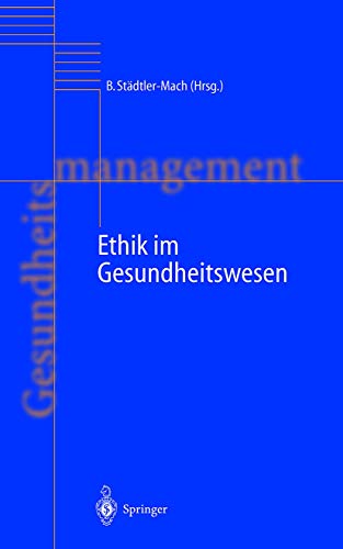 Stock image for Ethik im Gesundheitswesen (Handbuch Gesundheitsmanagement) for sale by medimops