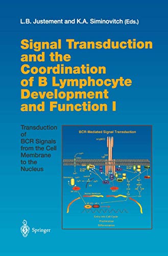 Beispielbild fr Signal Transduction and the Coordination of B Lymphocyte Development and Function I. Transduction of BCR Signals from the Cell Membrane to the Nucleus. zum Verkauf von Antiquariat im Hufelandhaus GmbH  vormals Lange & Springer