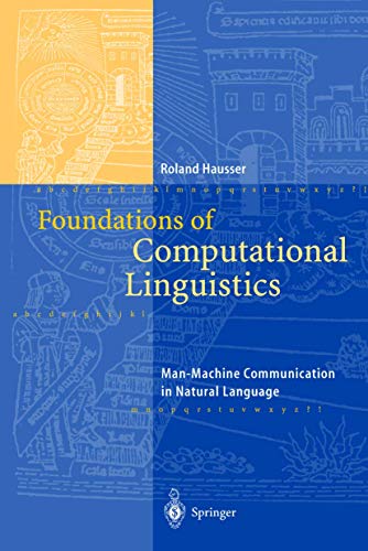 Beispielbild fr Foundations of Computational Linguistics: Human-Computer Communication in Natural Language zum Verkauf von Books From California