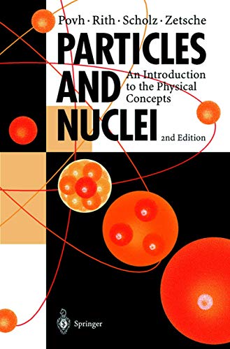 Imagen de archivo de Particles and Nuclei: An Introduction to the Physical Concepts a la venta por Anybook.com