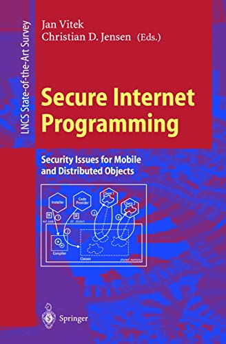 Beispielbild für Secure Internet Programming : Security Issues for Mobile and Distributed Objects zum Verkauf von Better World Books