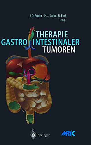 Imagen de archivo de Therapie gastrointestinaler Tumoren. a la venta por CSG Onlinebuch GMBH