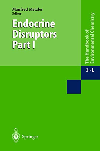 9783540663065: Endocrine Disruptors Part I: 3 / 3L (The Handbook of Environmental Chemistry)