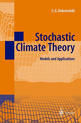 Stochastic Climate Theory - Models And Applications