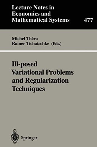 Ill-posed Variational Problems and Regularization Techniques : Proceedings of the 