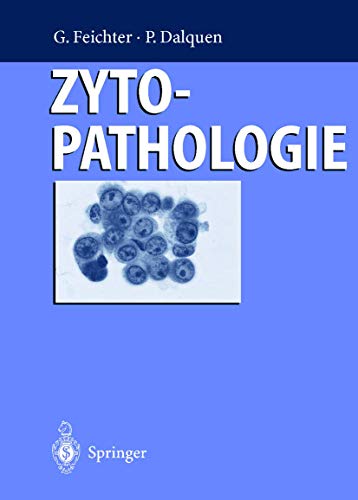 Pathologie 8. Zytopathologie - Feichter, G.; Dalquen, P.