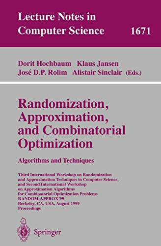 Stock image for Randomization, Approximation, and Combinatorial Optimization. Algorithms and Techniques: Third International Workshop on Randomization and Approximation . 1999 Pro (Lecture Notes in Computer Science) for sale by Zubal-Books, Since 1961