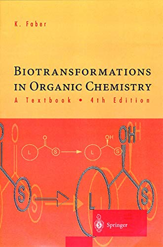 Imagen de archivo de Biotransformations in Organic Chemistry: A Textbook a la venta por Reader's Corner, Inc.