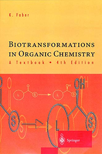 Stock image for Biotransformations in Organic Chemistry: A Textbook for sale by Reader's Corner, Inc.