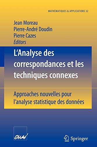 9783540663461: L'Analyse des correspondances et les techniques connexes: Approches nouvelles pour l'analyse statistique des donnes (Mathmatiques et Applications, 32) (French Edition)